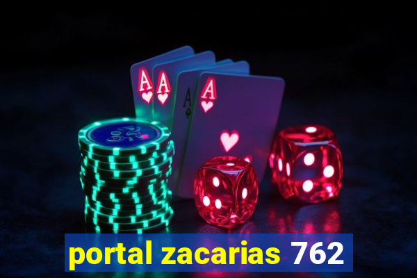 portal zacarias 762